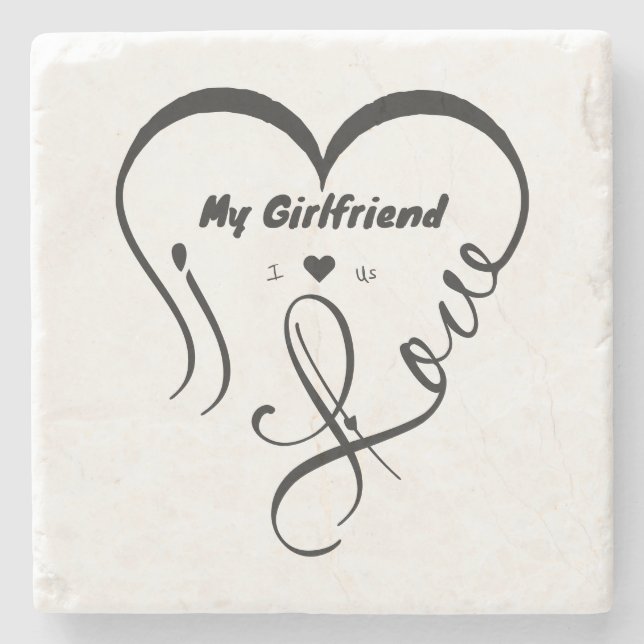 I Love My Girlfriend - I ♥ Us Stone Coaster (Front)