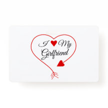 " i love my girlfriend "