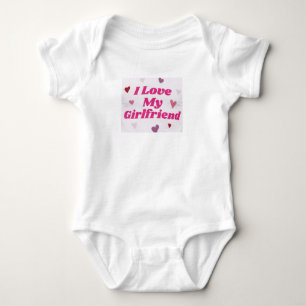 I LOVE MY GIRLFRIEND IN PINK COLOUR on li Baby Bodysuit