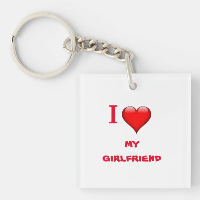 I love my girlfriend  key ring (Front)