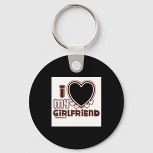 I Love My Girlfriend Key Ring