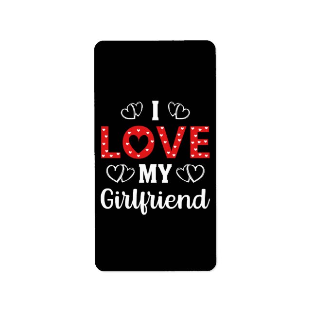 I Love My Girlfriend Label (Front)