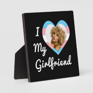 I Love My Girlfriend LGBT Trans Pride Custom Photo Plaque