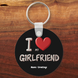 I Love My Girlfriend Perfect Way to Show Affection Key Ring
