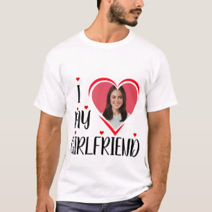 I Love My Girlfriend - personalise Photo T-Shirt