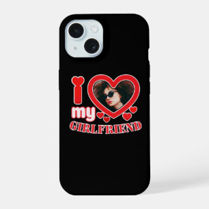 I Love My Girlfriend Personalised iPhone 15 Case
