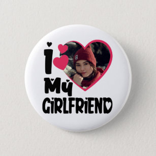 I Love My Girlfriend Personalised Photo 6 Cm Round Badge