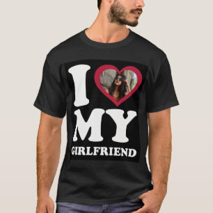 I Love My Girlfriend - Personalised Photo Black T-Shirt