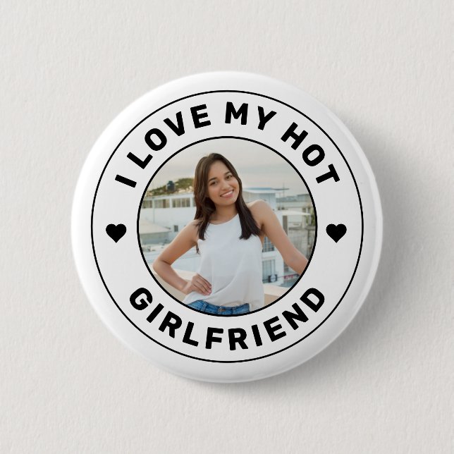 I Love My Girlfriend Personalised Photo Button (Front)