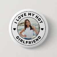 I Love My Girlfriend Personalised Photo Button