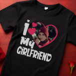 I Love My Girlfriend Personalised Photo  T-Shirt<br><div class="desc">I Love My Girlfriend Heart Custom Photo</div>