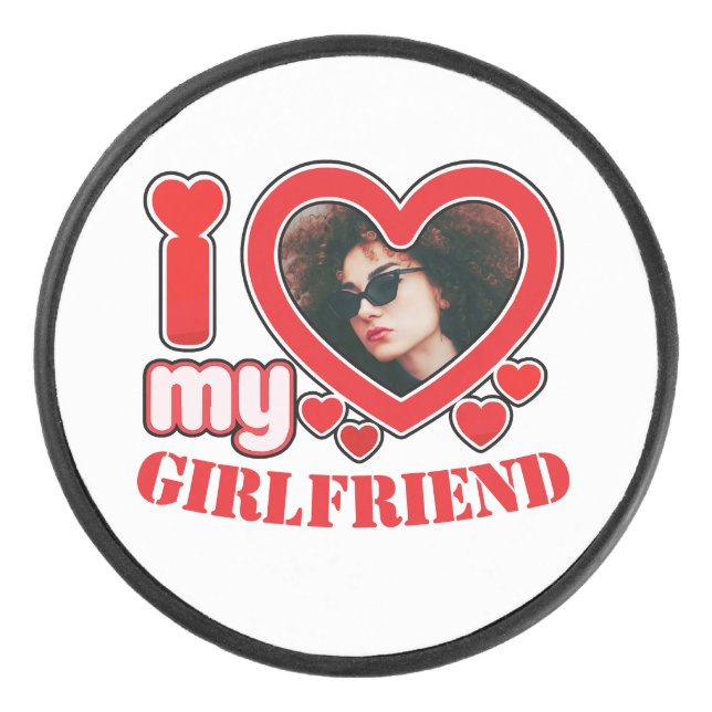 I Love My Girlfriend Personalised Photo Text Hockey Puck (Front)