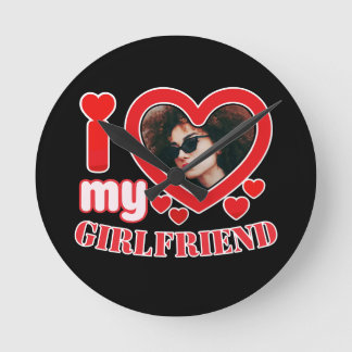I Love My Girlfriend Personalised Round Clock