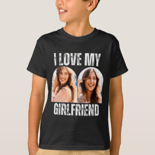 I Love My Girlfriend Photo Funny Boyfriend Gift T-Shirt
