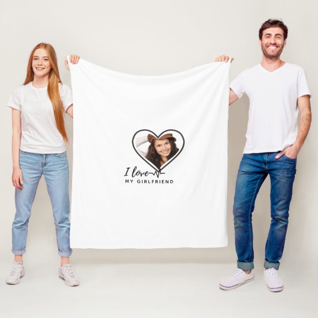 I LOVE MY GIRLFRIEND  Photo Gift Personalised Fleece Blanket (In Situ)