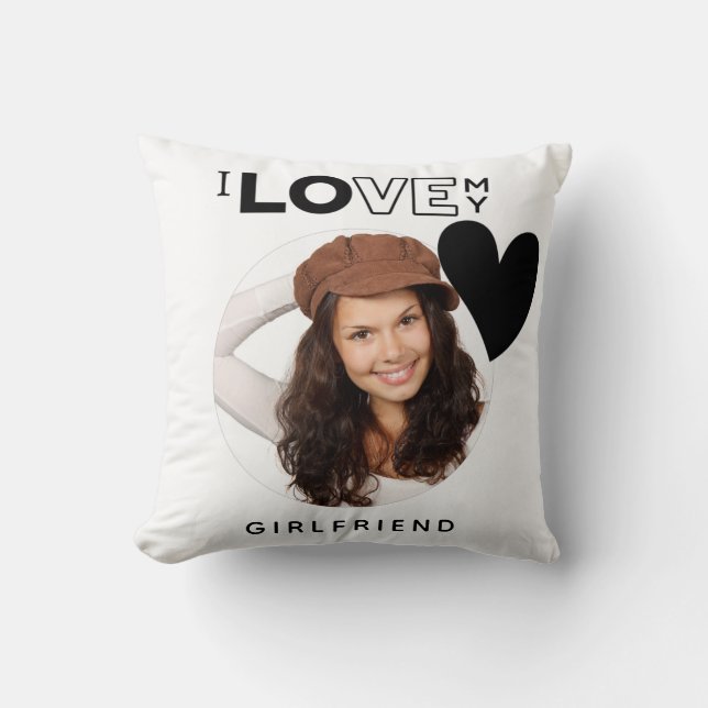 I LOVE MY GIRLFRIEND  Photo Gift Personalised Thro Cushion (Front)