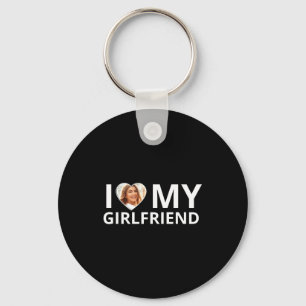 I Love My Girlfriend Photo Heart Funny Boyfriend T Key Ring