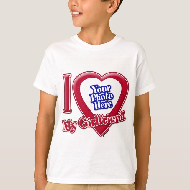 I Love My Girlfriend Photo Red Heart T-Shirt (Front)