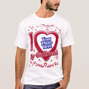 I Love My Girlfriend Photo Red Hearts T-Shirt