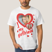 I love my Girlfriend photo T-Shirt (Front)