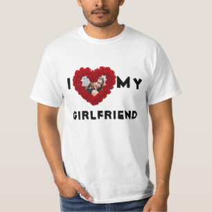I Love My Girlfriend - Photo T-Shirt