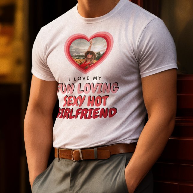 I LOVE MY GIRLFRIEND Photo T-Shirt (Creator Uploaded)