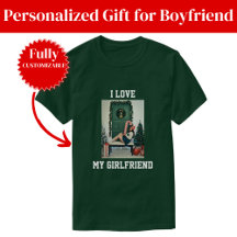 I Love My Girlfriend Photo T-Shirt Gift for BF