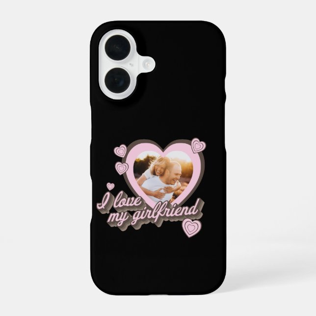 I Love My Girlfriend Photo Valentines Day iPhone 16 Case (Back)