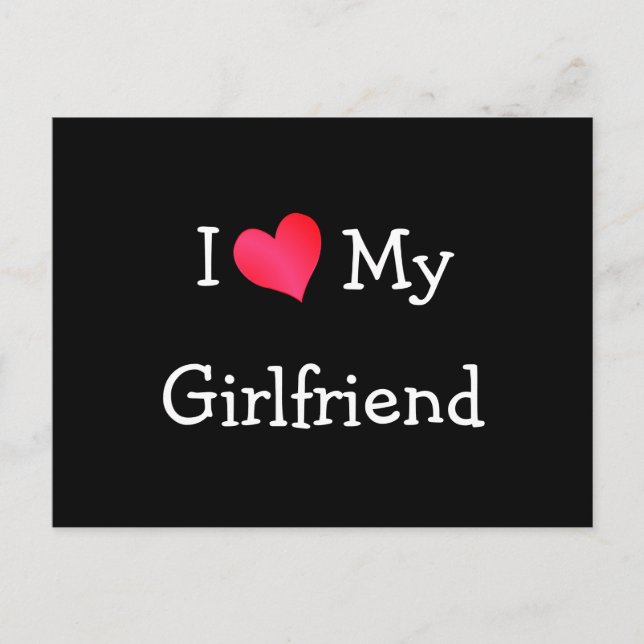 I Love My Girlfriend Postcard (Front)