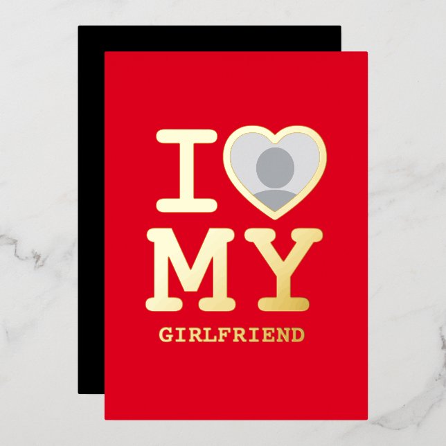 I Love My Girlfriend Red Gold Photo Foil Holiday Card (Front/Back)