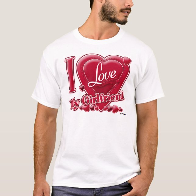 I Love My Girlfriend red - heart T-Shirt (Front)
