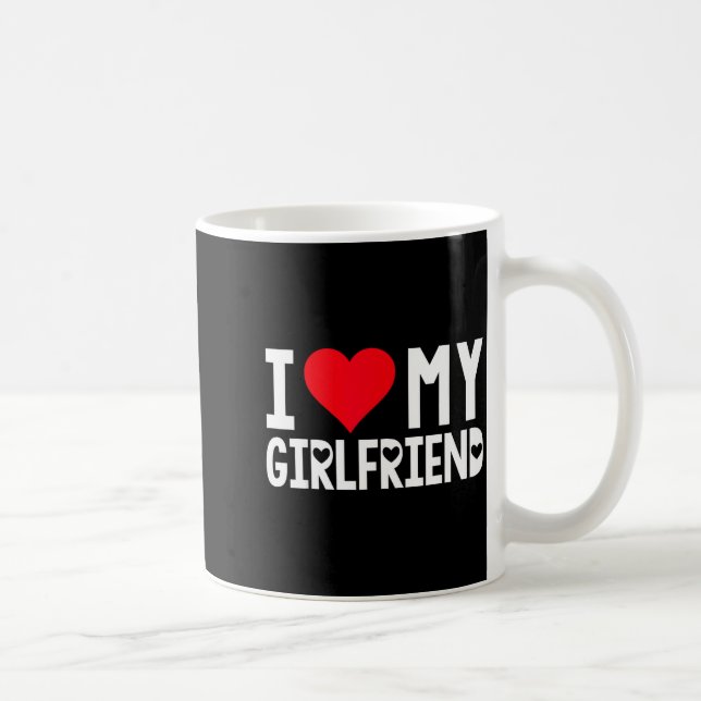 I Love My Girlfriend Shirt I Heart Girlfriend Love Coffee Mug (Right)