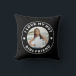 I Love My Girlfriend Simple Custom Photo Black Thr Cushion<br><div class="desc">Personalised Black and White "I Love my Hot Girlfriend" custom text and photo pillow design that you can use to create your own "I love my girlfriend" throw pillow for your bed or couch. Colours and fonts can be edited, just click 'customise further' for full design control. This style is...</div>