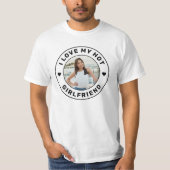 I Love My Girlfriend Simple Personalized Photo T-Shirt (Front)