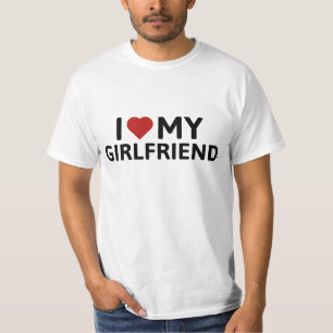I Love My Girlfriend T-Shirt
