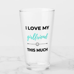 I Love My Girlfriend This Much Black Glass