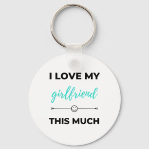 I Love My Girlfriend This Much Black Key Ring