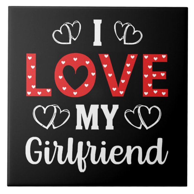 I Love My Girlfriend Tile (Front)