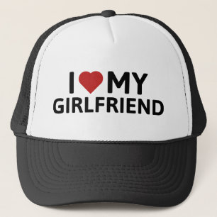I Love My Girlfriend Trucker Hat