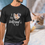I Love My Girlfriend's Cat Custom Photo T-Shirt<br><div class="desc">Who do you really love? Your girlfriend or her cat! Give the perfect gift to your boyfriend this valentines day with this funny cat lover shirt ! A must have for every cat lover, cat mum and cat dad ! A fun twist on I Love My Girlfriend, this shirt quote...</div>