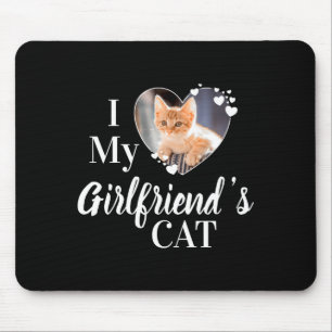 I Love My Girlfriends Cat Custom Photo T Shirt  Mouse Mat
