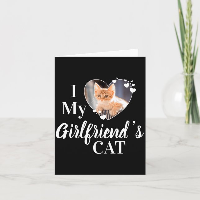 I Love My Girlfriends Cat Photo  Card (Front)