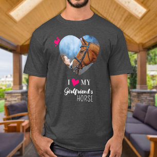 I Love My Girlfriend's Horse Custom Photo T-Shirt
