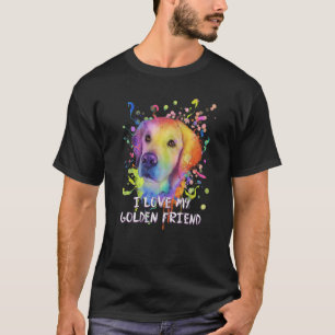 I Love My Golden Friend Golden Retriever Humour 1 T-Shirt