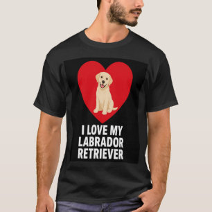 I Love My Golden Retriever Cute Dog Lover Gift T-Shirt