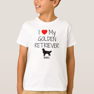 I Love My Golden Retriever T-Shirt