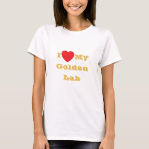 I love My Golden Yellow Lab T-Shirt