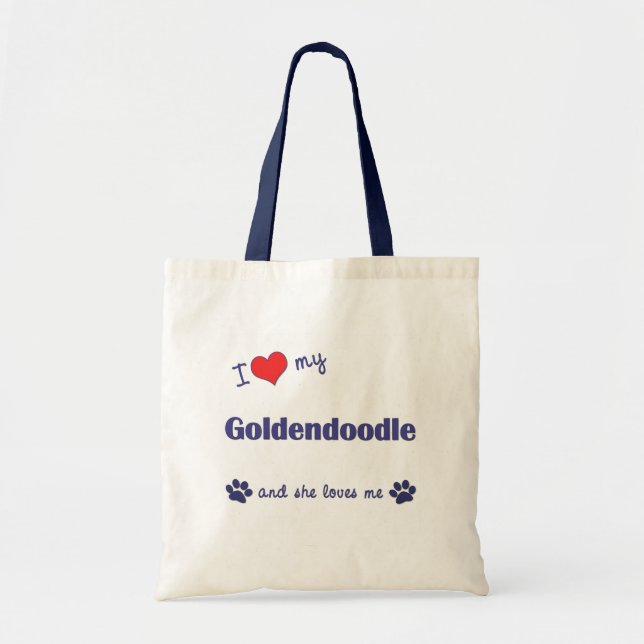 I Love My Goldendoodle (Female Dog) Tote Bag (Front)