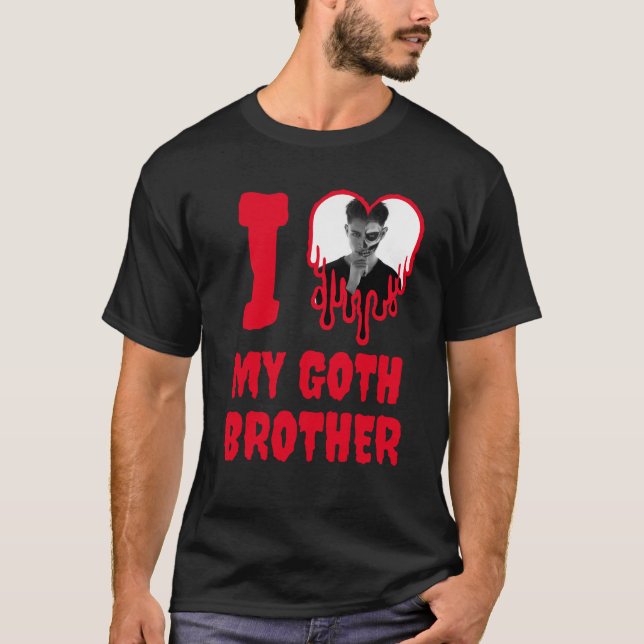 I Love My Goth Brother Blood Red Heart Photo T-Shirt (Front)