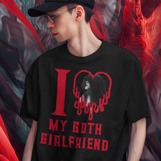 I Love My Goth Girlfriend Bleeding Red Heart Photo T-Shirt
